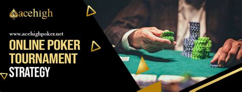 online poker tournament strategy|Mastering Online Poker Tournaments: A Winning Strategy.